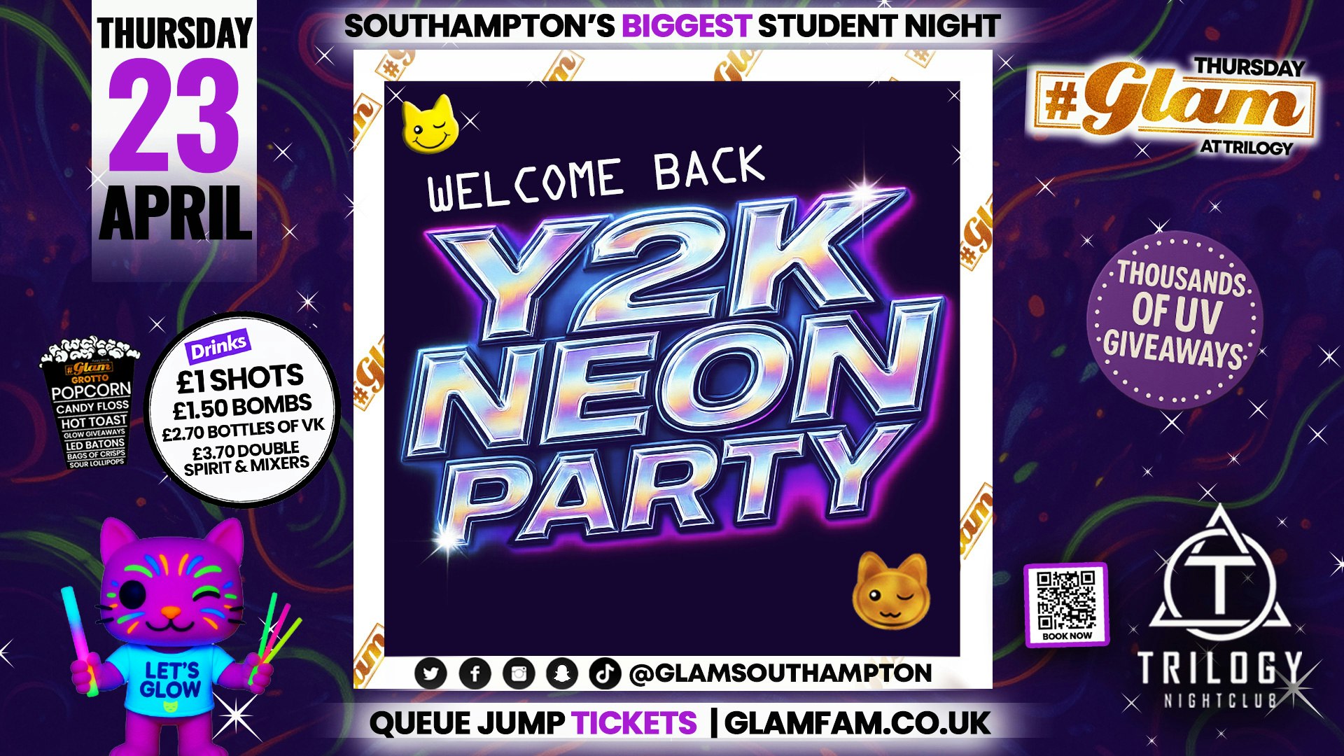 Glam Thursdays ﻿🔥💿 WELCOME BACK: Y2K NEON PARTY 💿🔥 Southampton’s Best Student Night 😻 £1 Shots All Night!