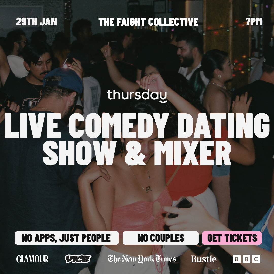 Thursday I Live Comedy Dating Show & Singles Mixer @ The Faight Collective I San Francisco