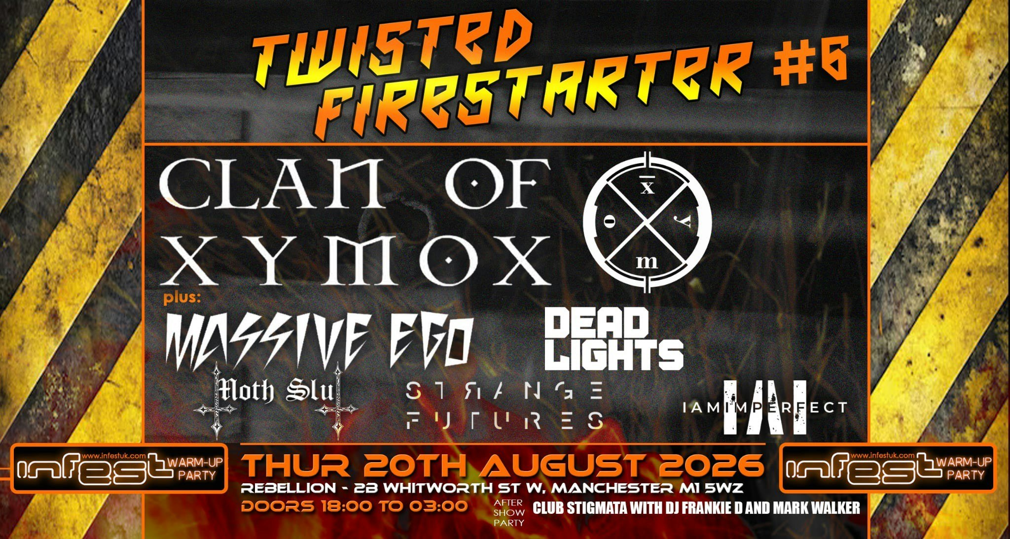 TWISTED FIRESTARTER # 6  REBELLION MANCHESTER – INFEST WARMUP PARTY