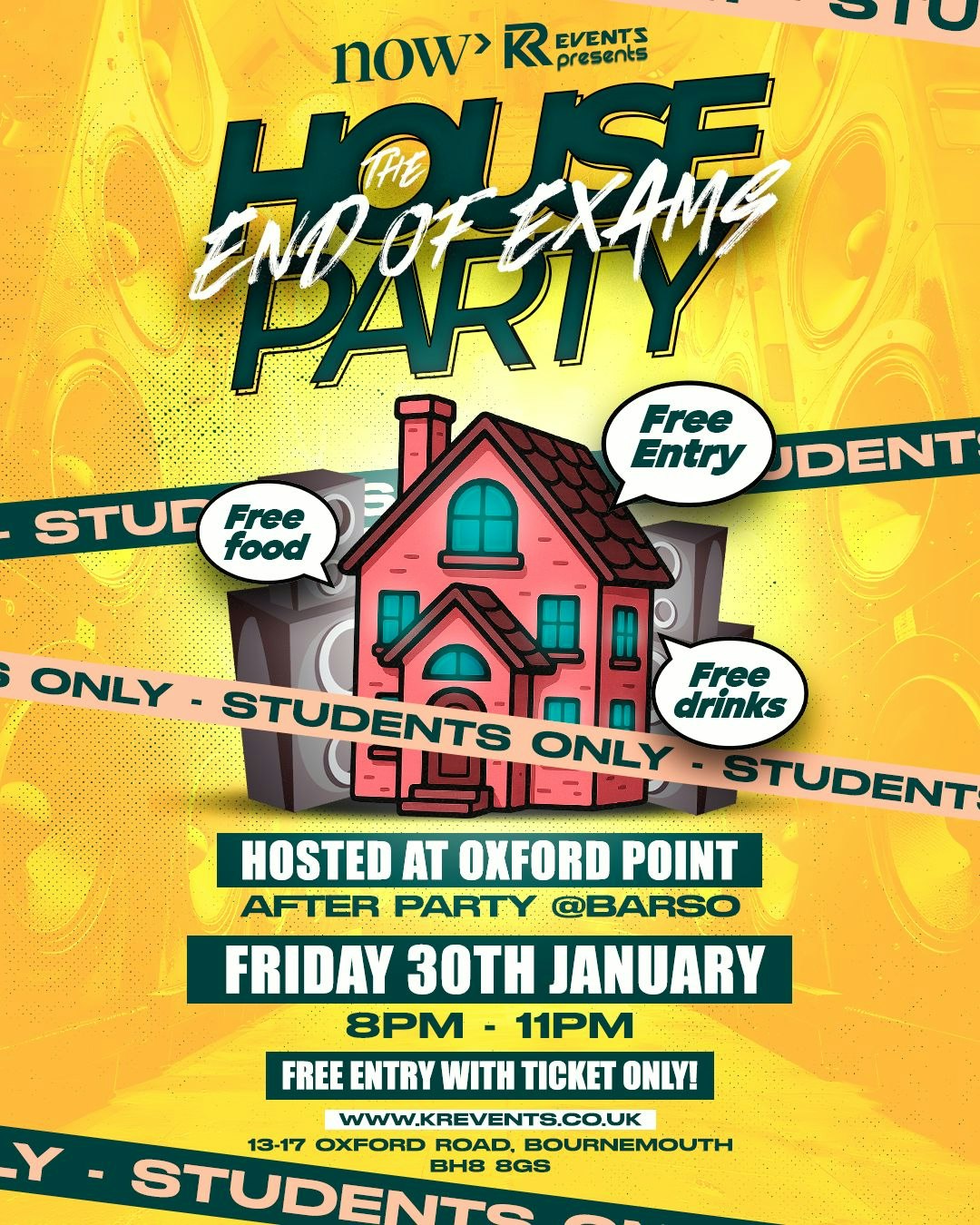 The End Of Exams House 🏠 Party hosted at Oxford Point (students only event)