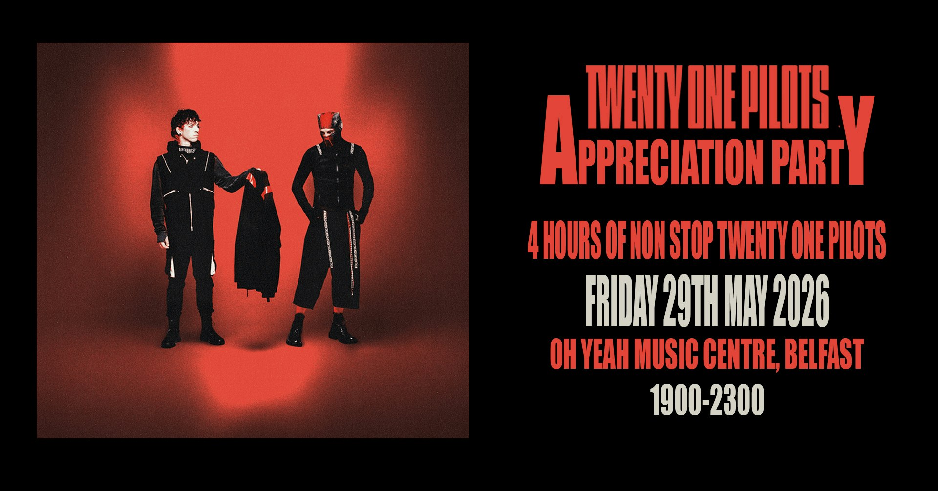 Twenty One Pilots Appreciation Party (Belfast)