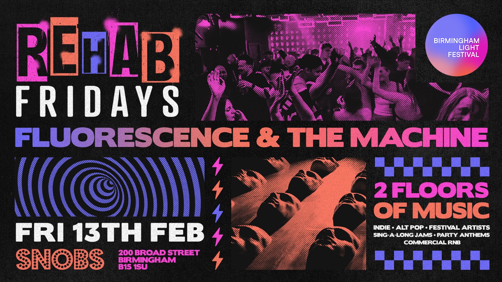 Rehab Friday Fluorescence + The Machine : Proudly with Birmingham Light Festival @ Snobs : 13th Feb