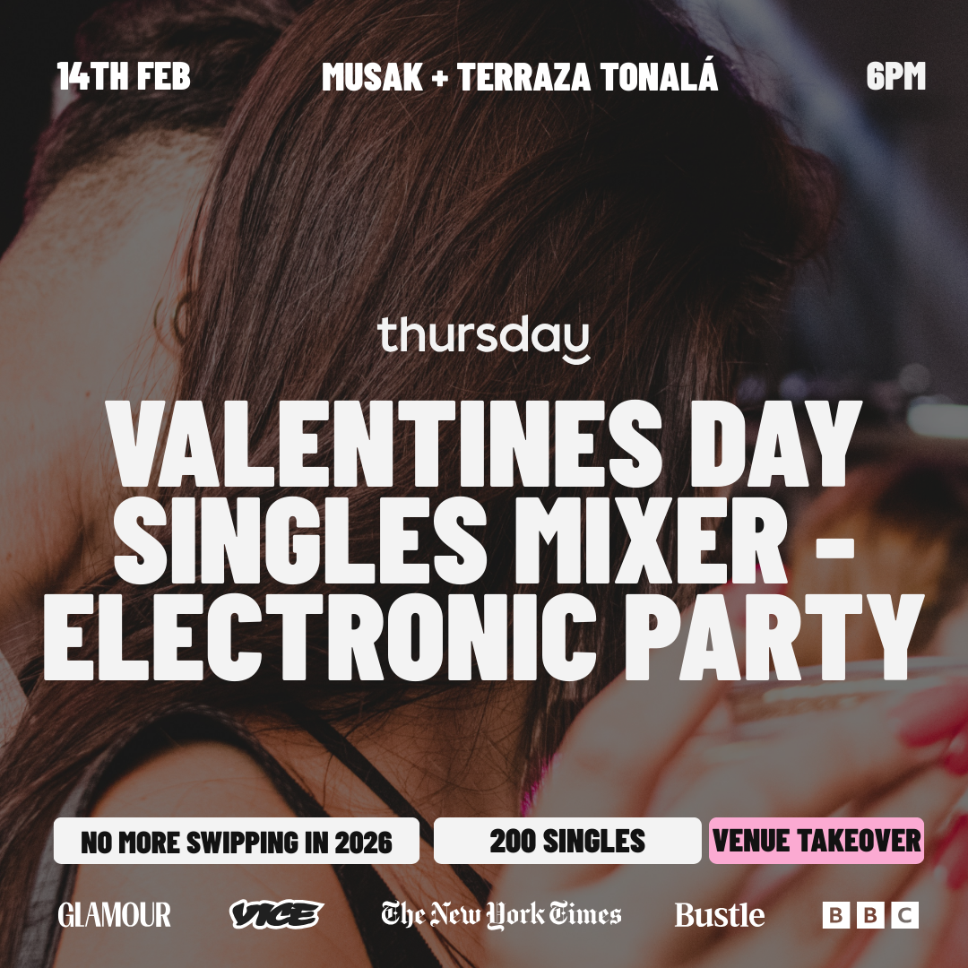 Saturday | Valentines Day Singles Party | Mexico City