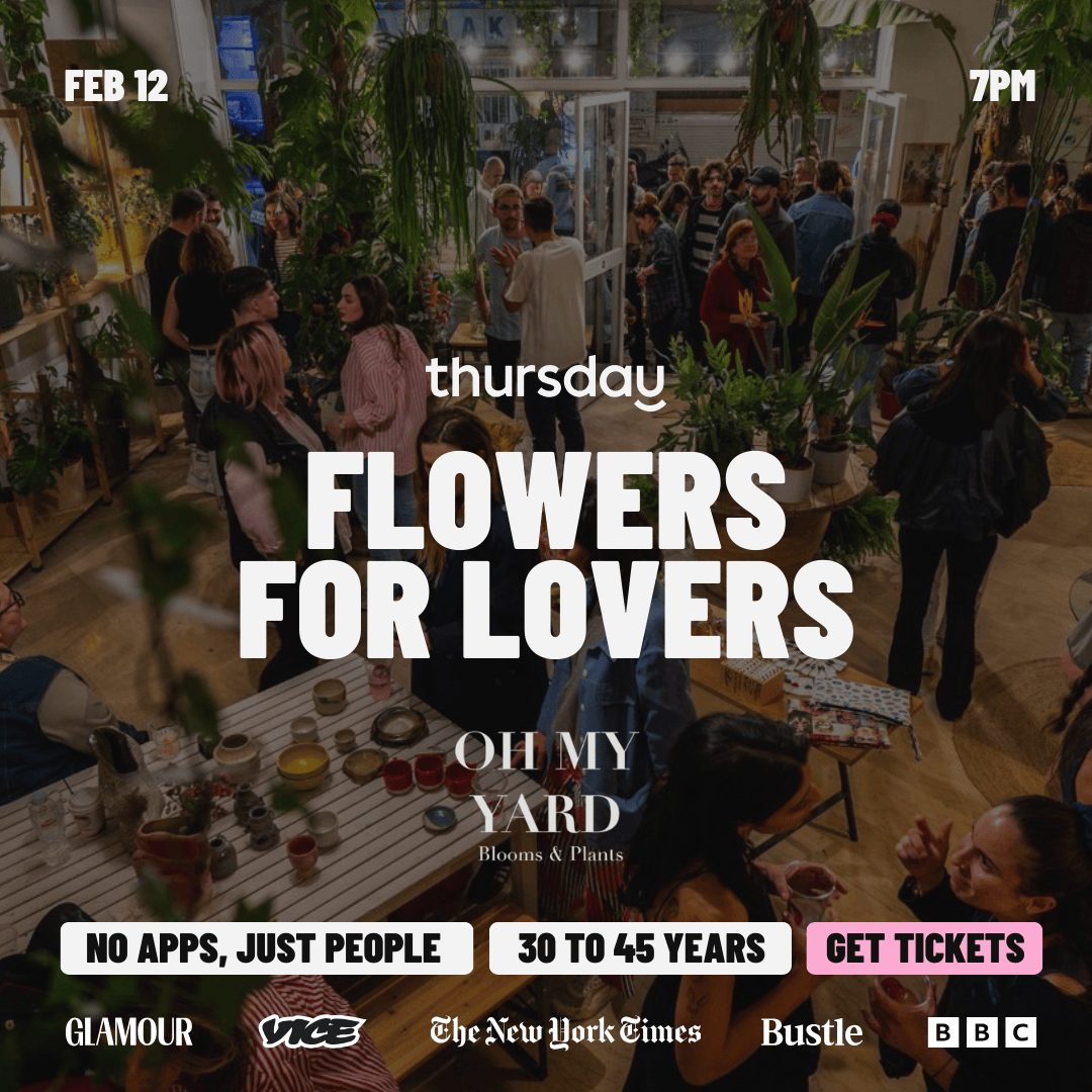 Thursday | Flowers For Lovers | Athens | 30-45
