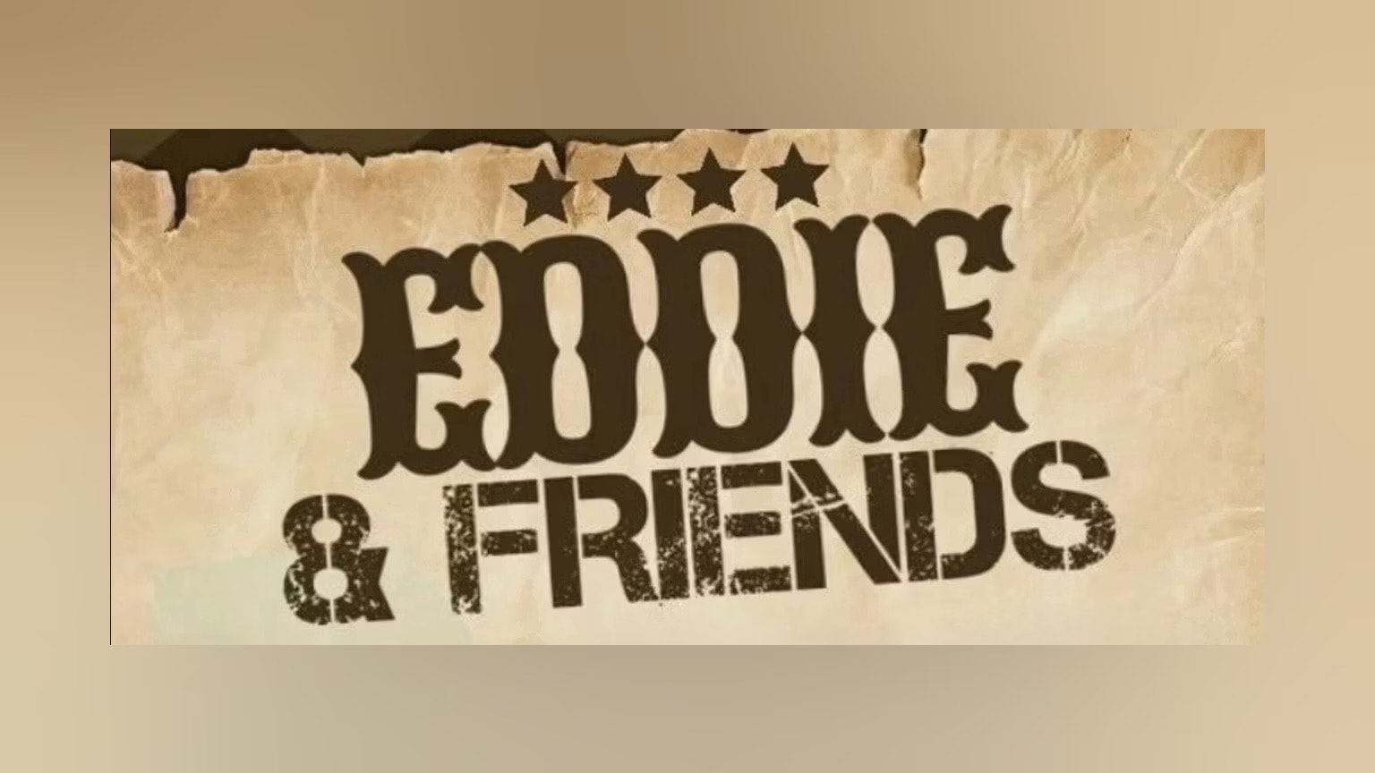 [FREE ENTRY] EDDIE & FRIENDS