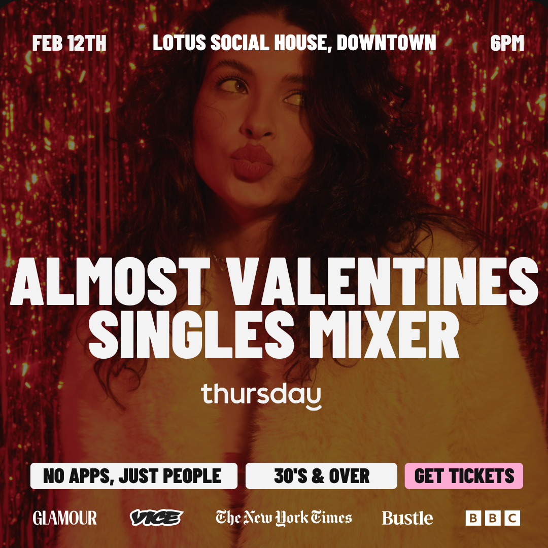 THURSDAY |  💞ALMOST VALENTINES SINGLES MIXER 🌹 | EL PASO