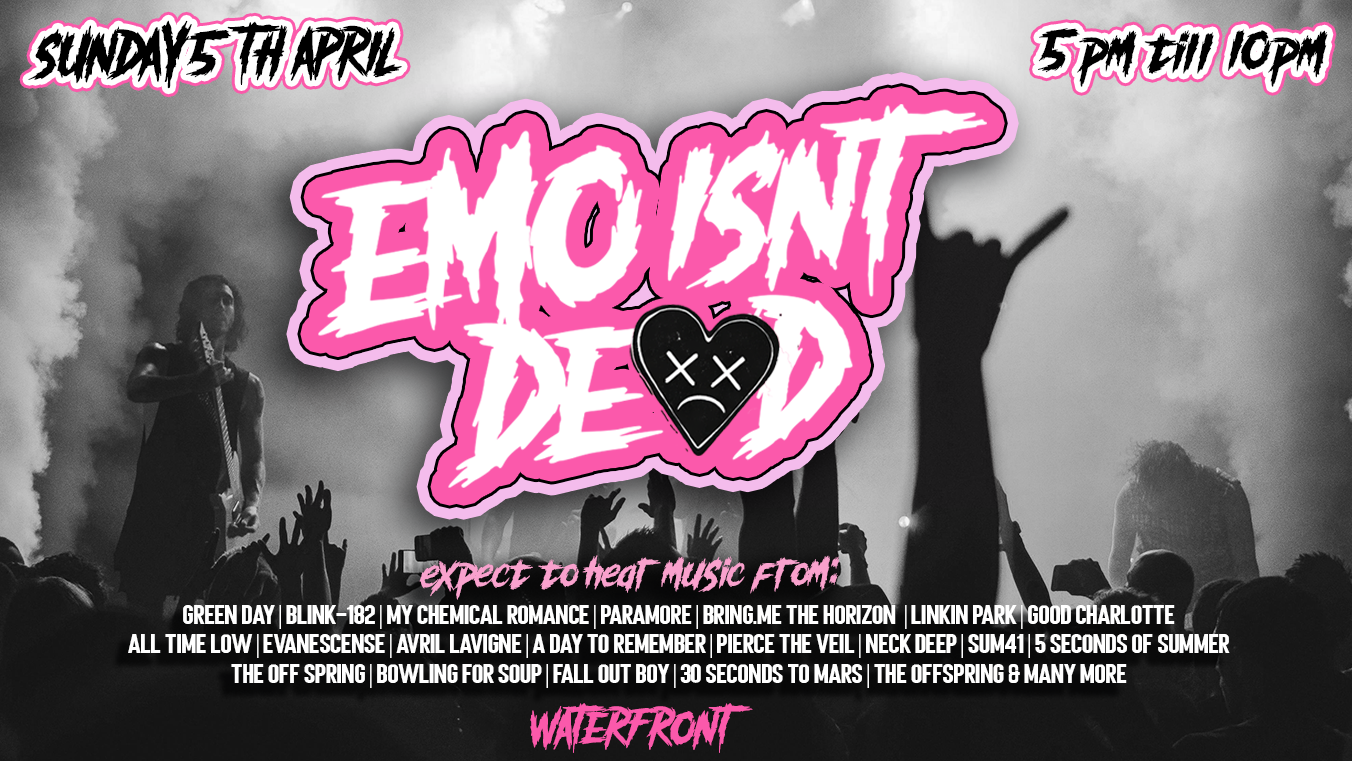 Emo Isn’t Dead – Waterfront Hull