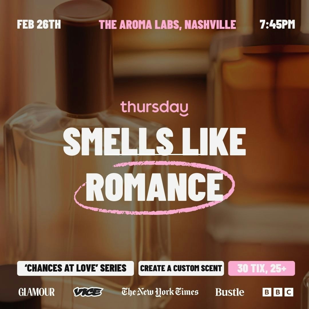 Thursday | Smells Like Romance | Nashville
