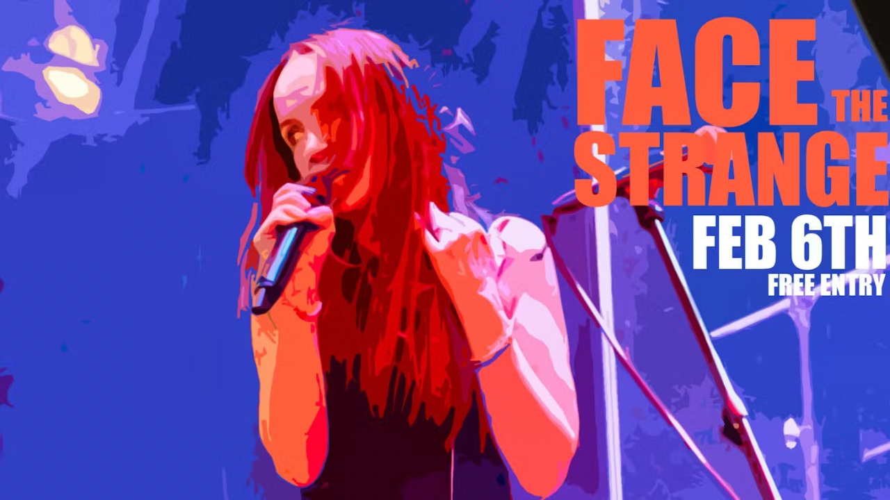 [FREE ENTRY] FACE THE STRANGE