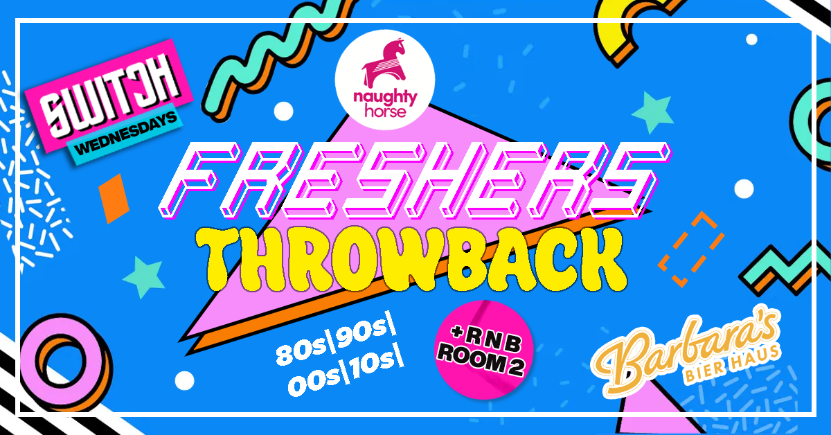 Switch Wednesdays: FRESHERS THROWBACK