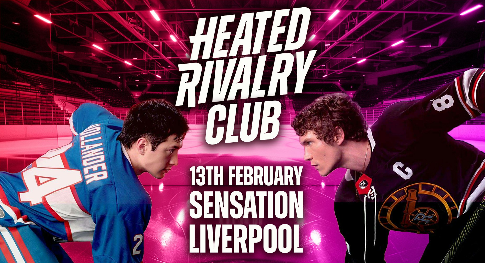 Heated Rivalry Club Night﻿ (Liverpool)