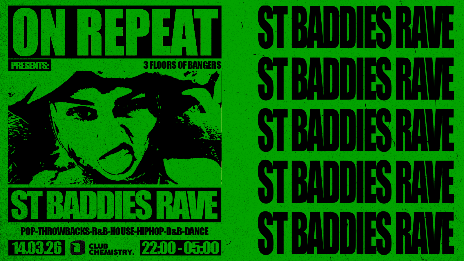 ON REPEAT ∙ ST BADDIE’S RAVE *10 £3 TICKETS LEFT*
