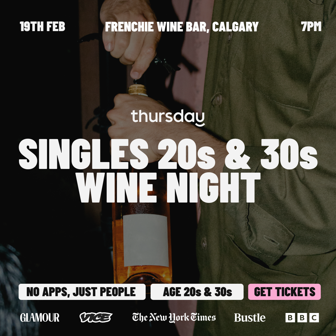 Thursday | Frenchie Wine Bar 🍷 (20s & 30s) | Calgary