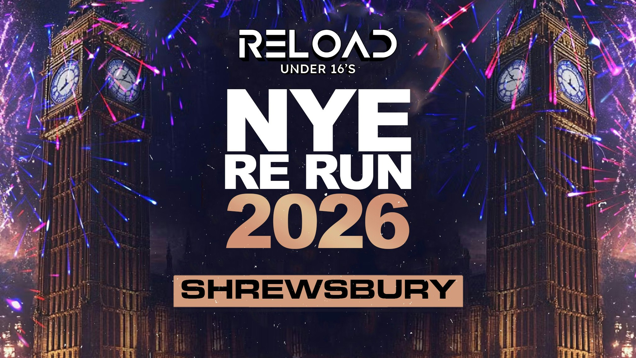 Reload February NYE RE RUN 2026 Tour – Shrewsbury