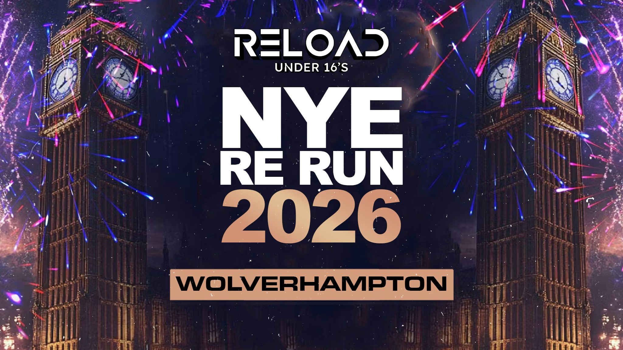 Reload February NYE RE RUN 2026 Tour – Wolverhampton
