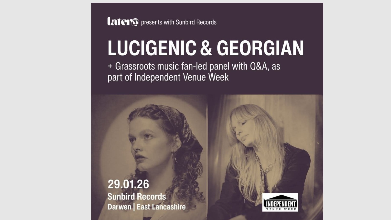 GEORGIAN & LUCIGENIC | Panel + Live Music | Independent Venue Week