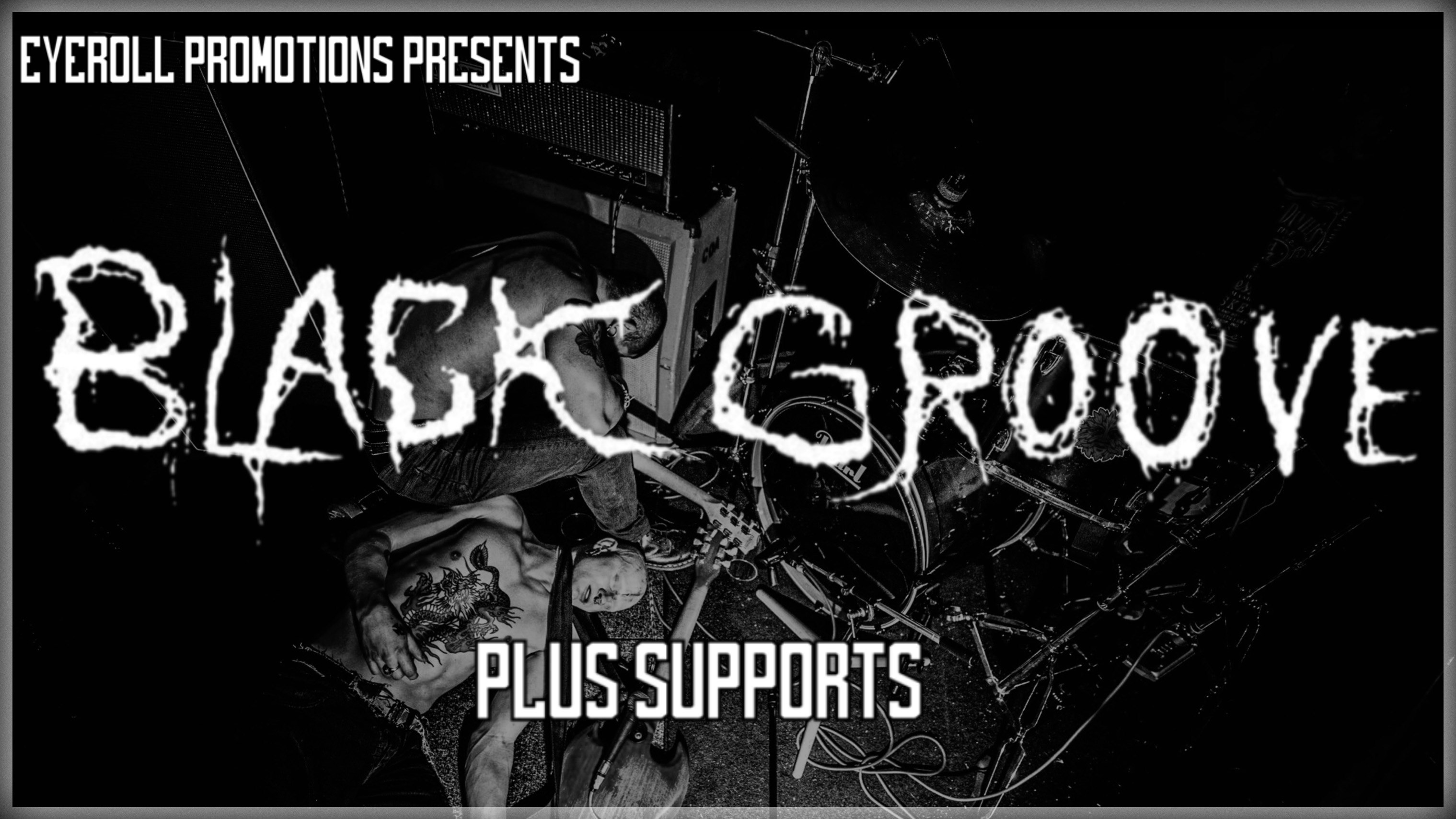 Black Groove … (Eye Roll Promotions Presents…)