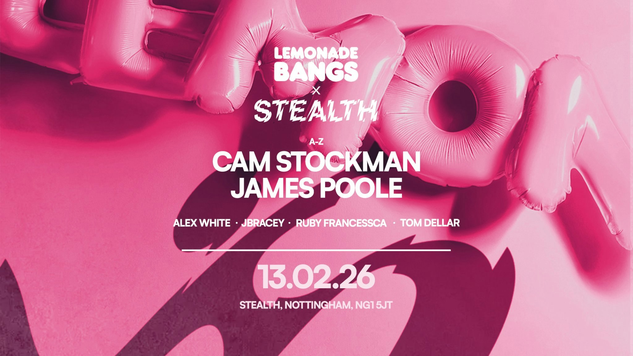 Lemonade Bangs x Stealth present: Cam Stockman & James Poole