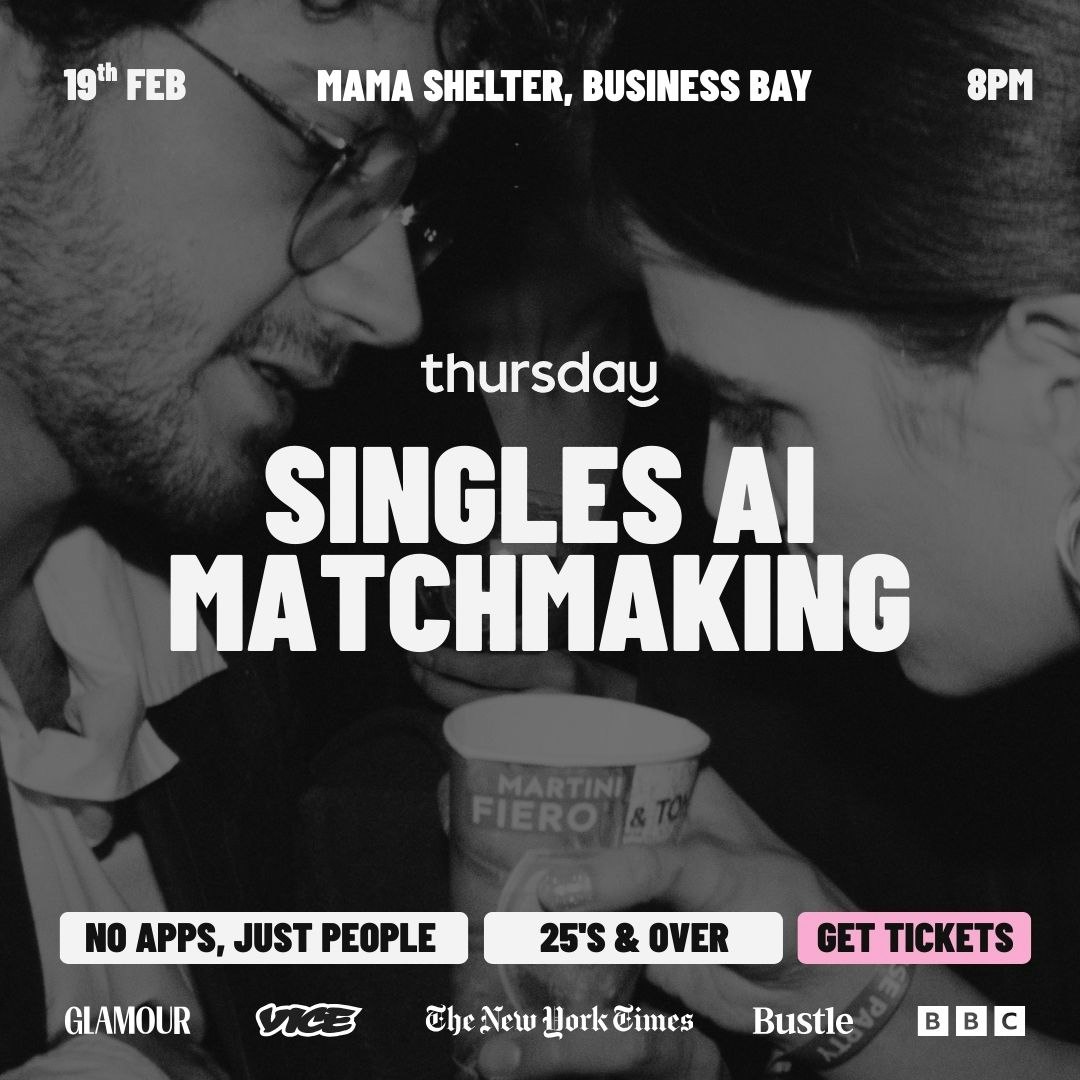 AI MATCHMAKING | THURSDAY | MAMA SHELTER BAR | BUSINESS BAY