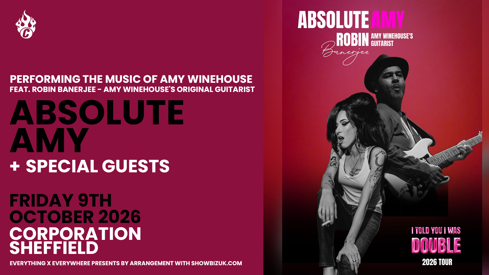 Absolute Amy – Performing The Music Of Amy Winehouse Feat. Robin Banerjee – Amy Winehouse’s original guitarist.