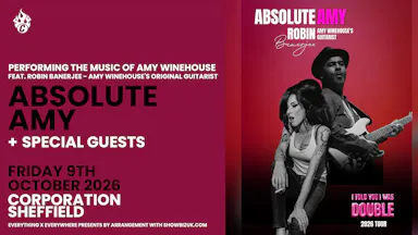 Absolute Amy – Performing The Music Of Amy Winehouse Feat. Robin Banerjee – Amy Winehouse’s original guitarist. — Corporation