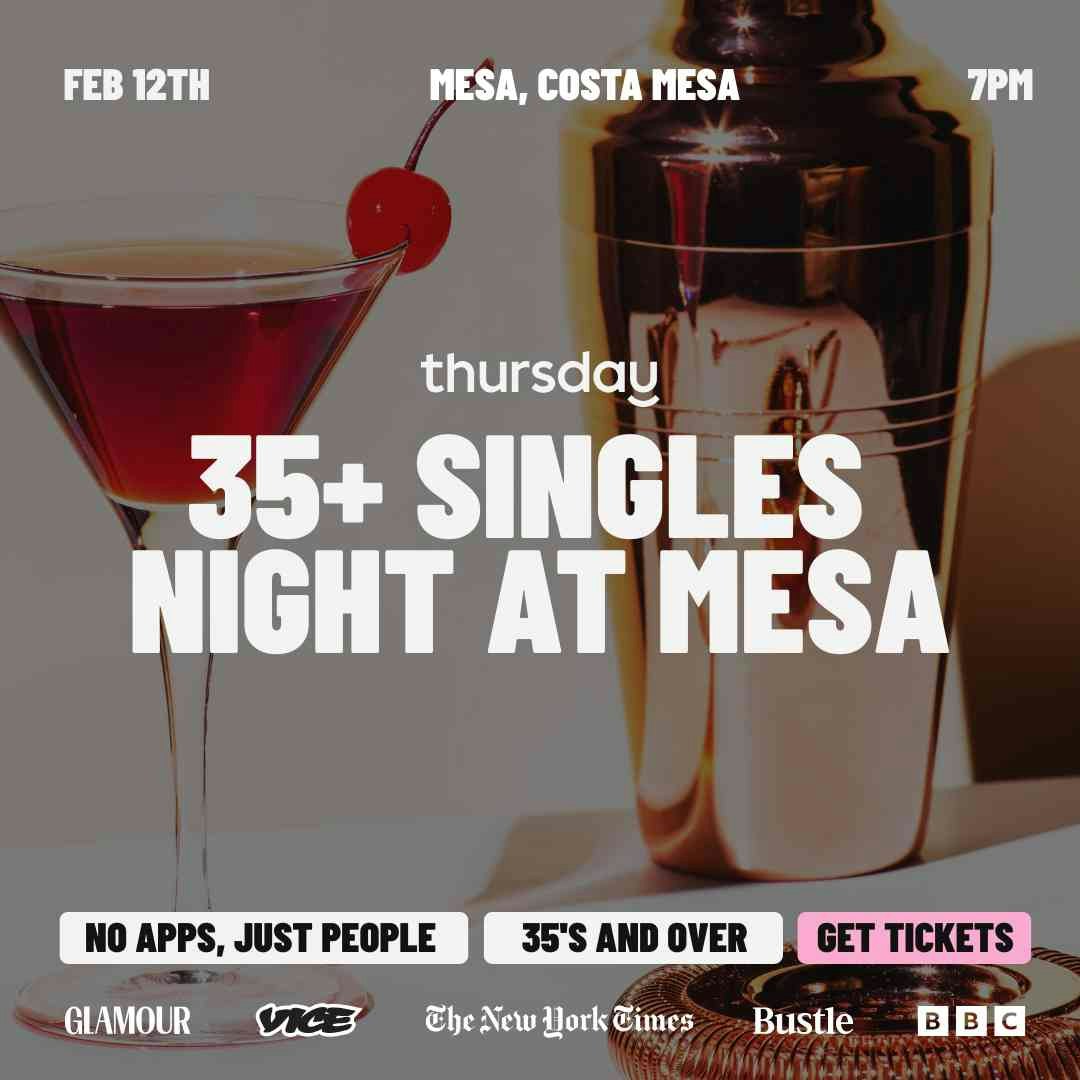 Thursday | Mesa (35+ Matchbox Event) | Orange County