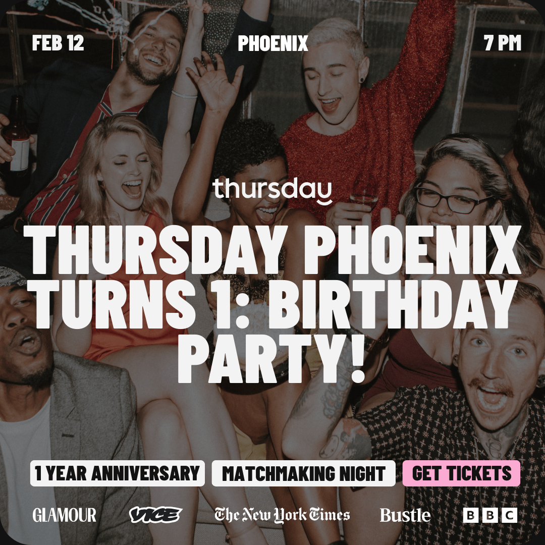 Thursday | 1 YEAR ANNIVERSARY MATCHMAKING NIGHT at The Pemberton | Downtown Phoenix