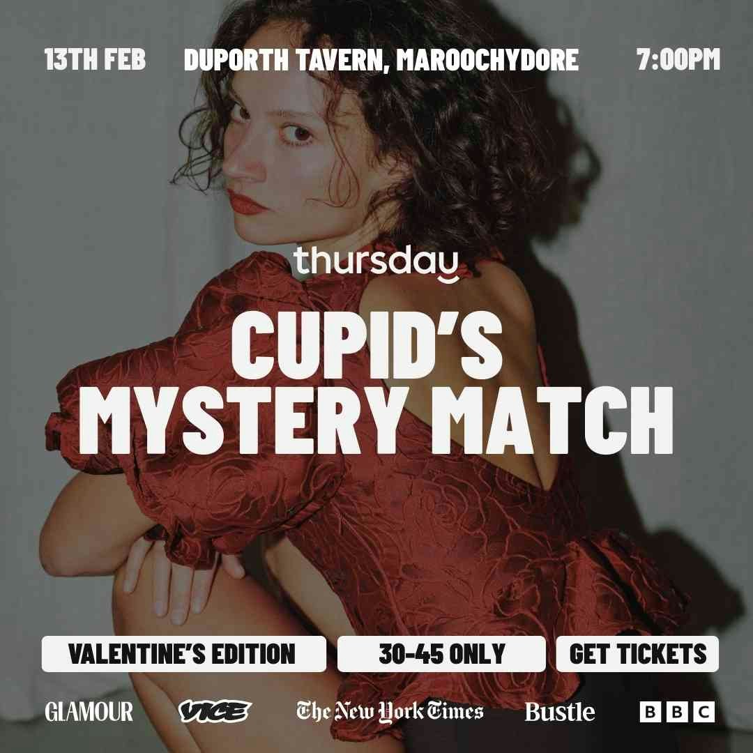 Friday | Cupid’s Mystery Match @ Duporth Tavern (30-45) | Maroochydore