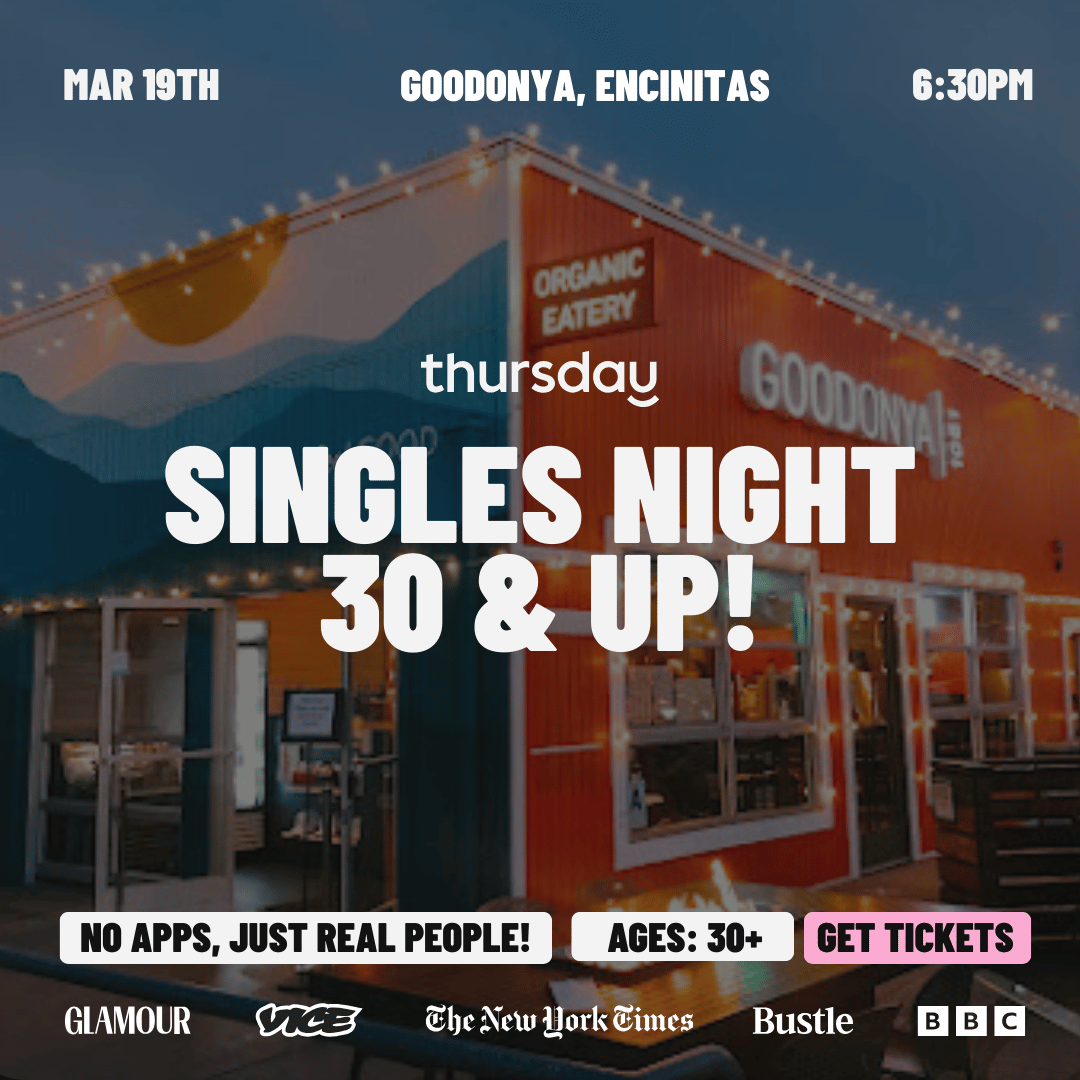 THURSDAY | SINGLES MIXER at GOODONYA (30+) | ENCINITAS