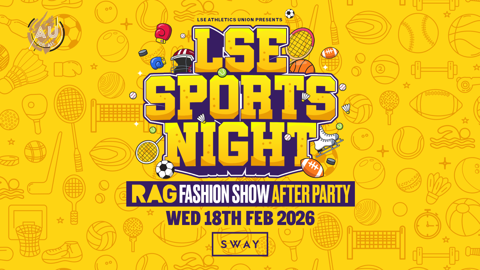 LSE AU Presents 💃 The Official LSE Sports Night : SWAY London 🫶 RAG FASHION SHOW AFTERS 🫶