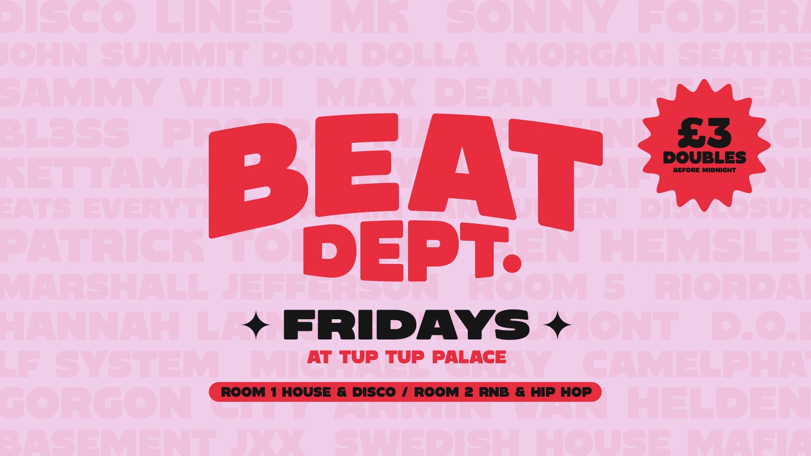 BEAT Dept. – Launch Night – Fridays at Tup Tup Palace