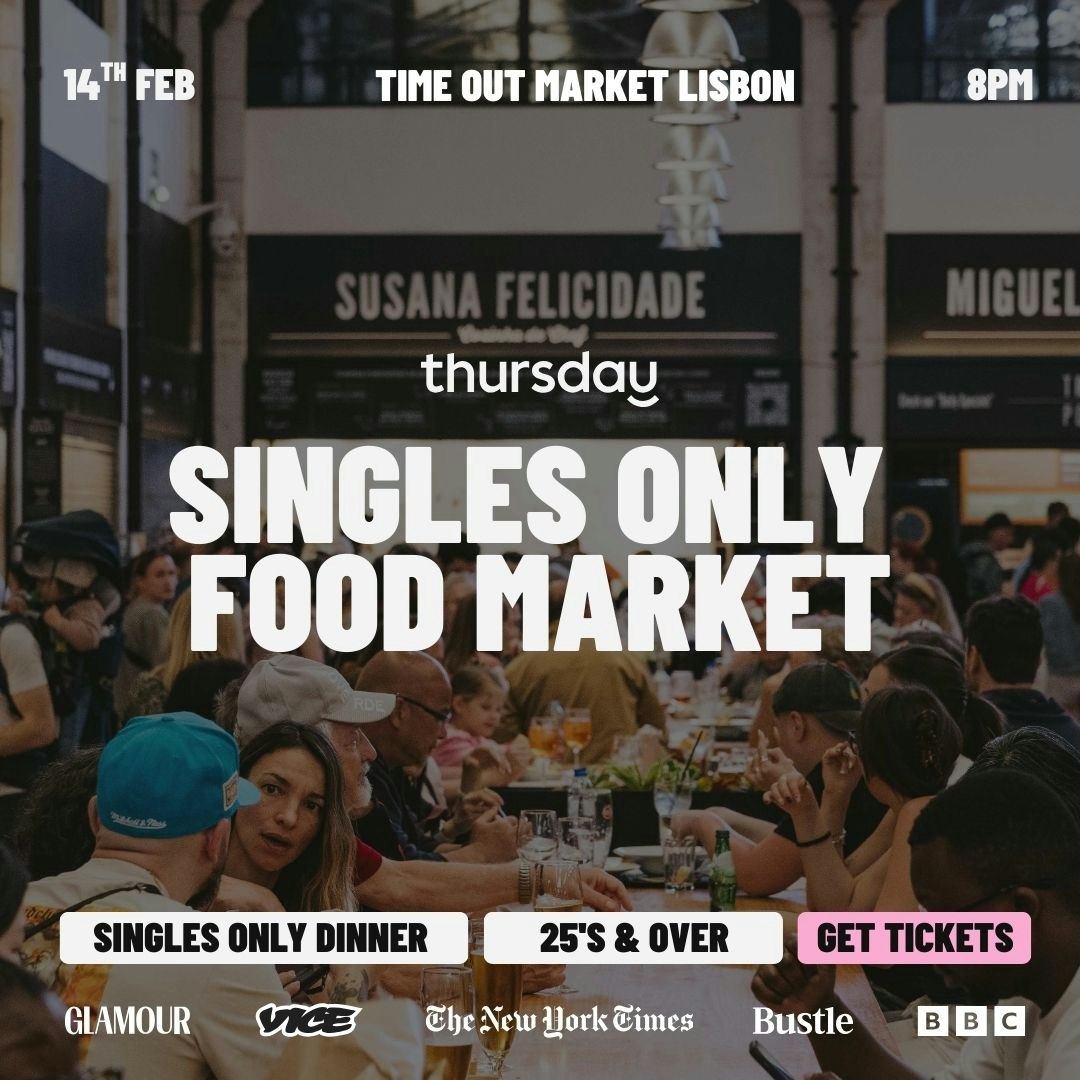 Saturday | Singles Only Food Market | Time Out Market Lisbon