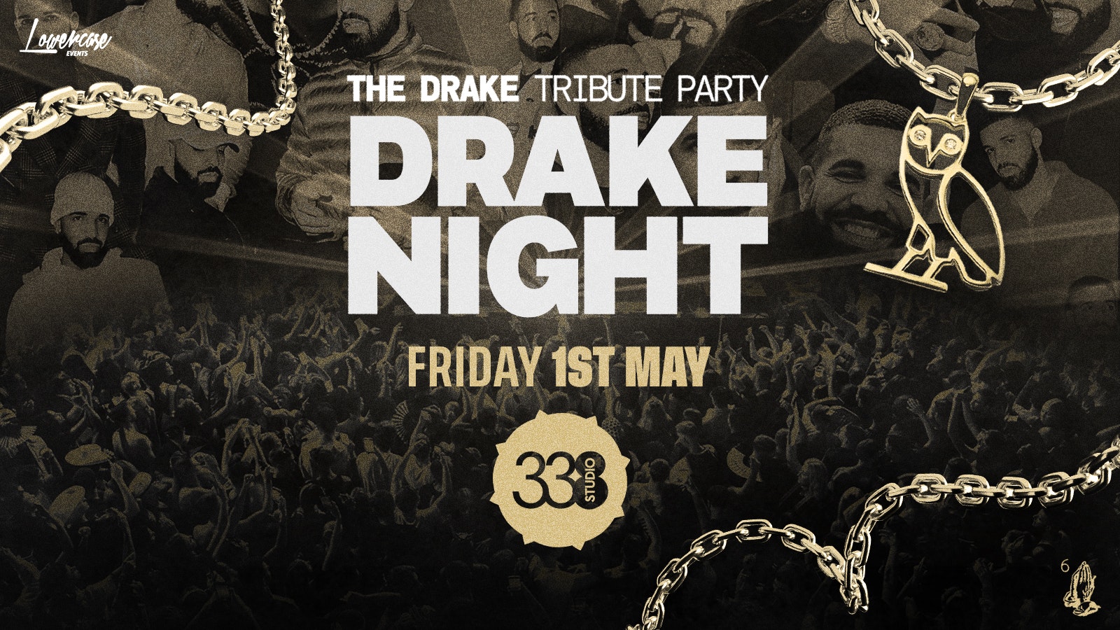 DRAKE NIGHT @ STUDIO 338! [ON SALE TUESDAY @ 10AM]