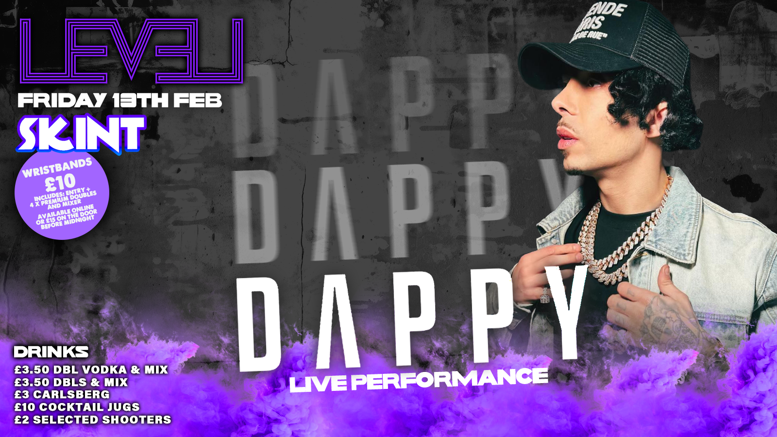 DAPPY LIVE PERFORMANCE @ Level Nightclub Bolton