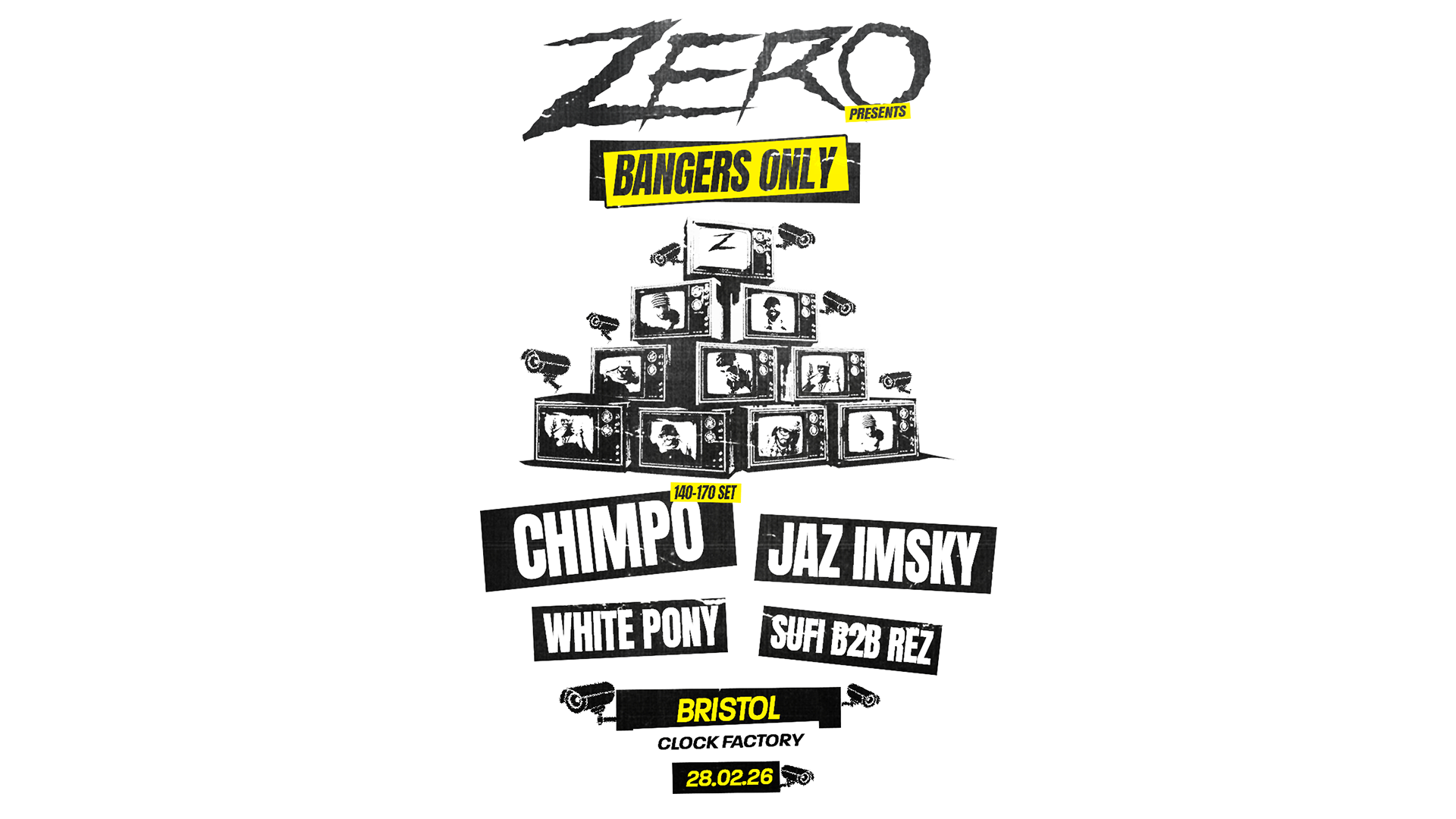 Zero: Bangers Only • UK Tour (Bristol)