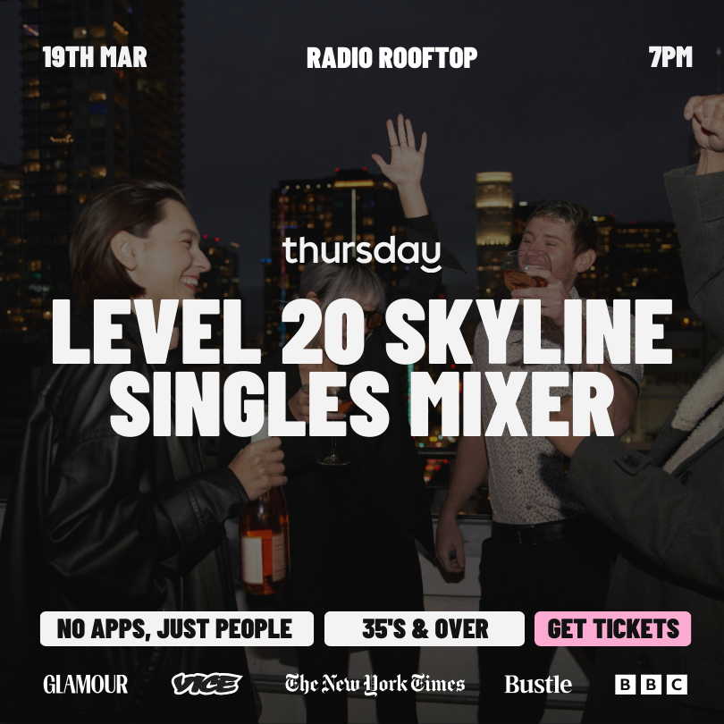 Thursday | Level 20 skyline singles mixer | Radio Rooftop | Mercury Towers | Age range: +35