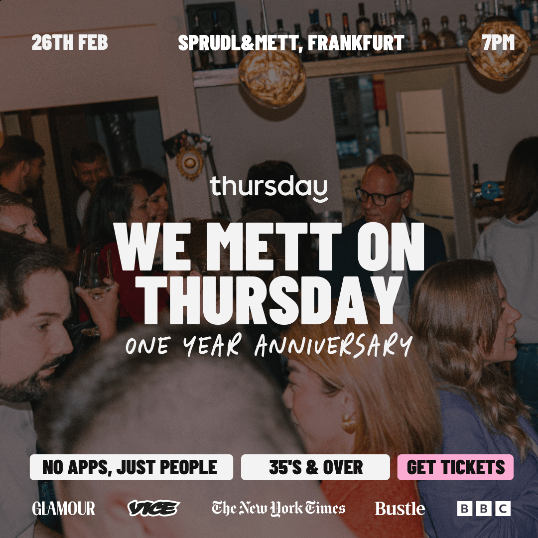 Thursday | We Mett on Thursday: 1-Year Anniversary (35+) @ SPRUDL&METT | Frankfurt