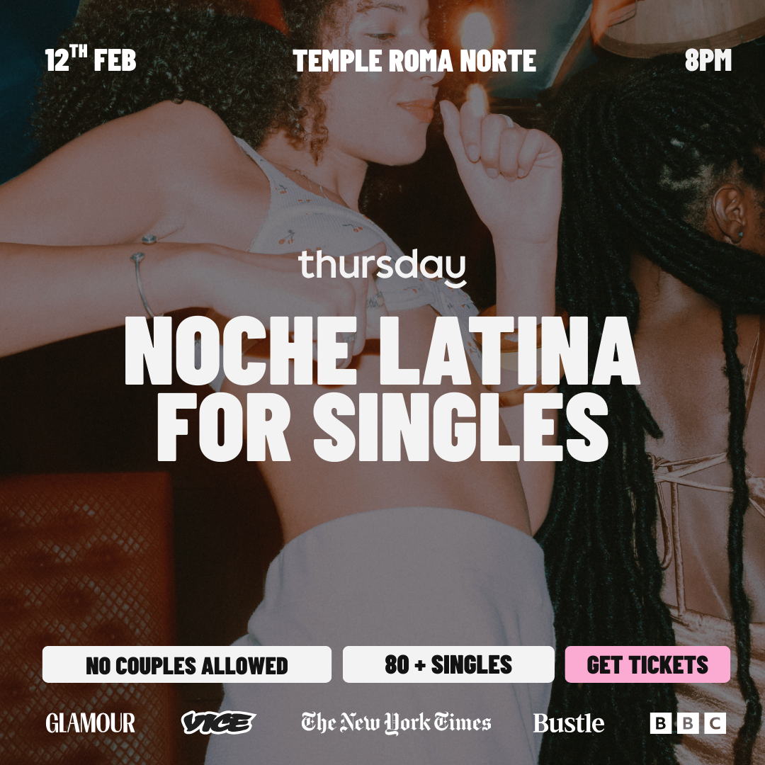 Thursday | Noche Latina para Solteros | Mexico City
