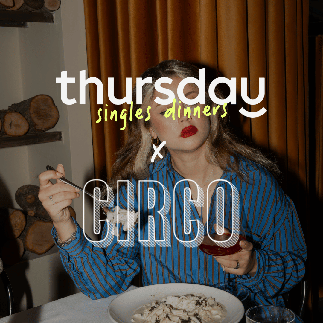 Thursday | Tempting Tastes Singles Dinner (30-40) | Circo
