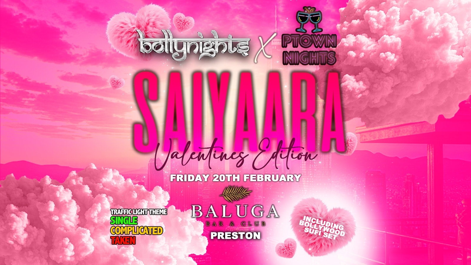 Preston Bollynights – Saiyaara Valentines Edition  | Friday 20th February | Baluga