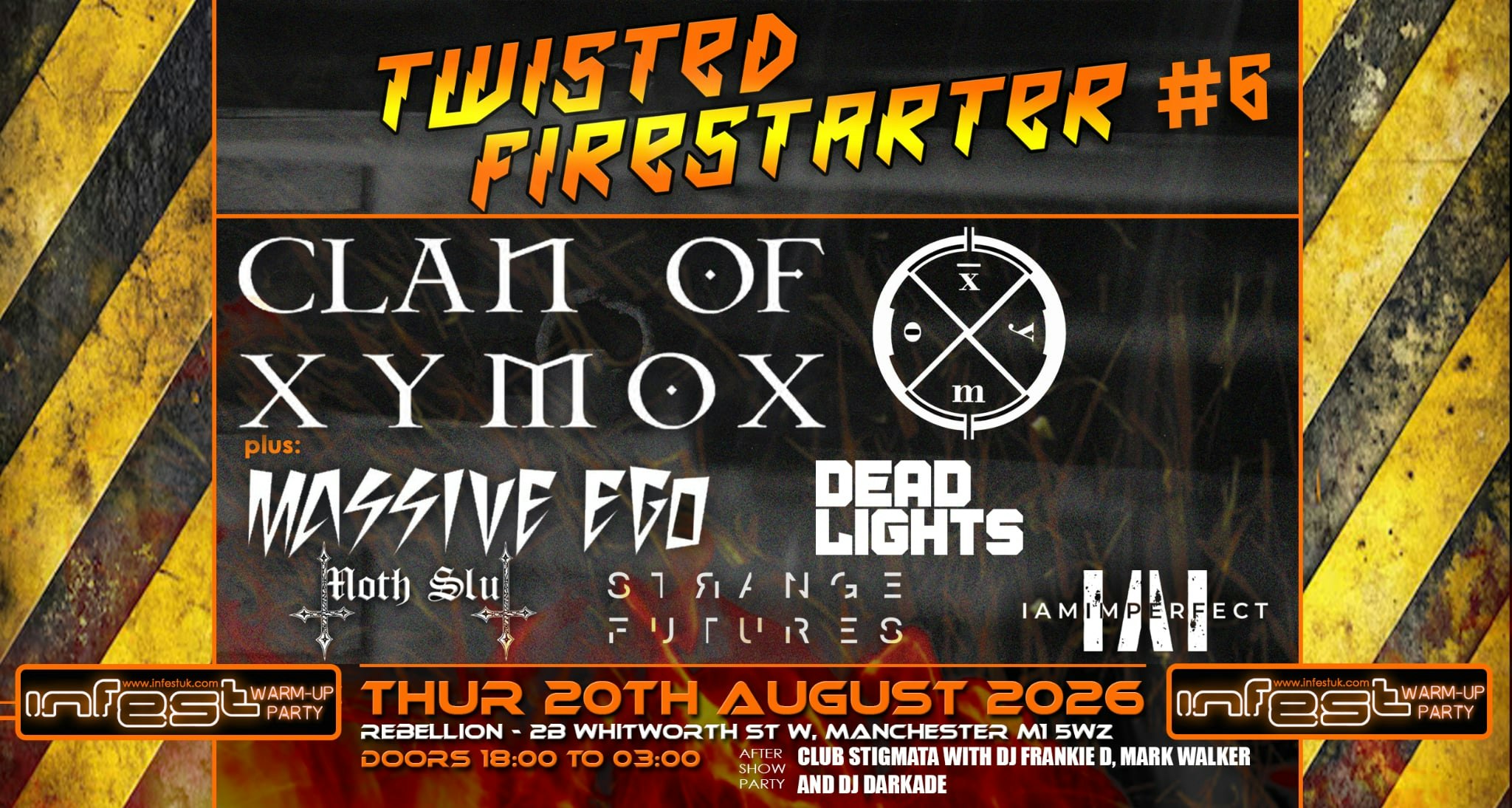 TWISTED FIRESTARTER # 6  REBELLION MANCHESTER – INFEST WARMUP PARTY