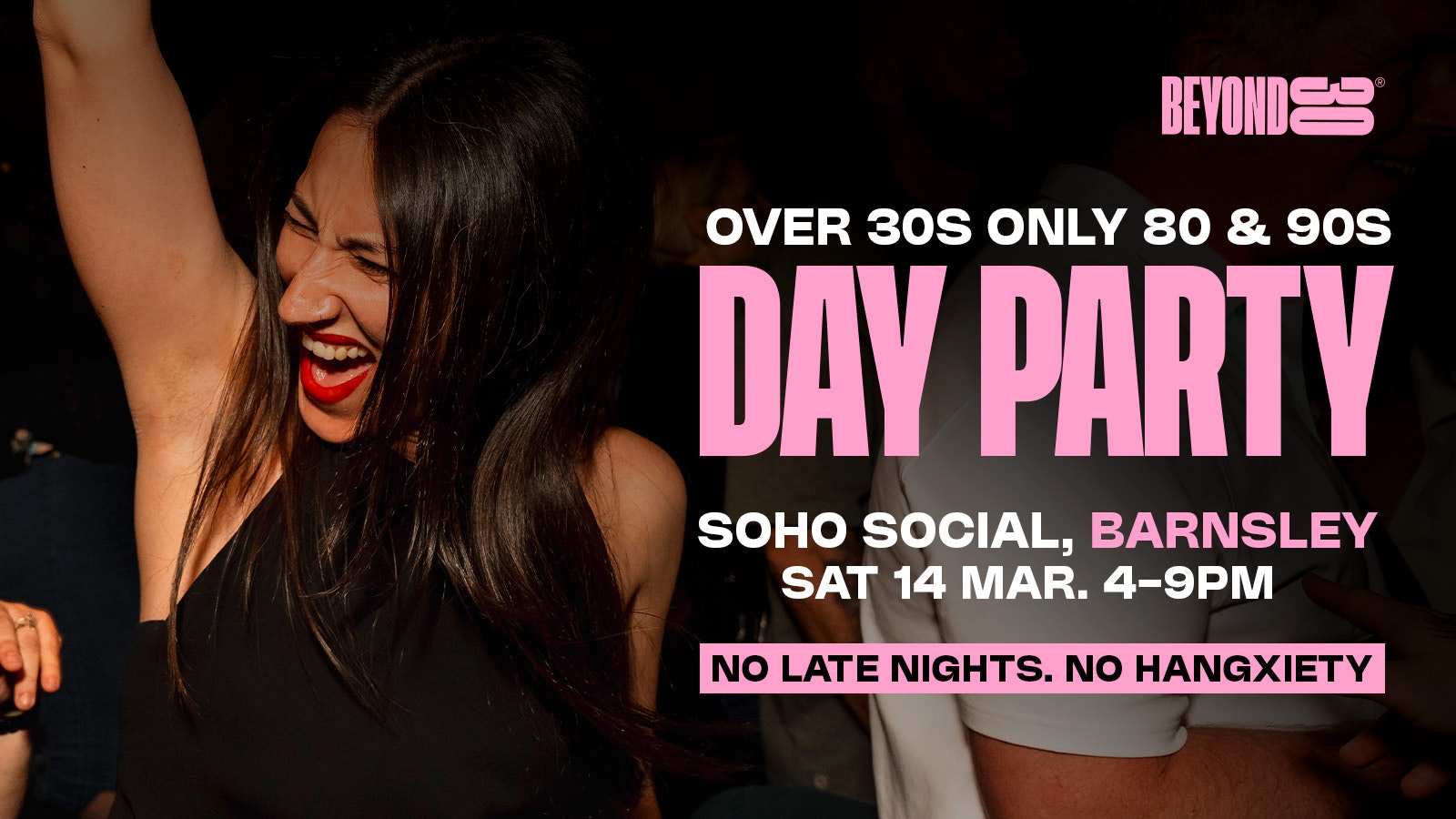 80s & 90s Over 30s Daytime Clubbing – BARNSLEY🕺🏽