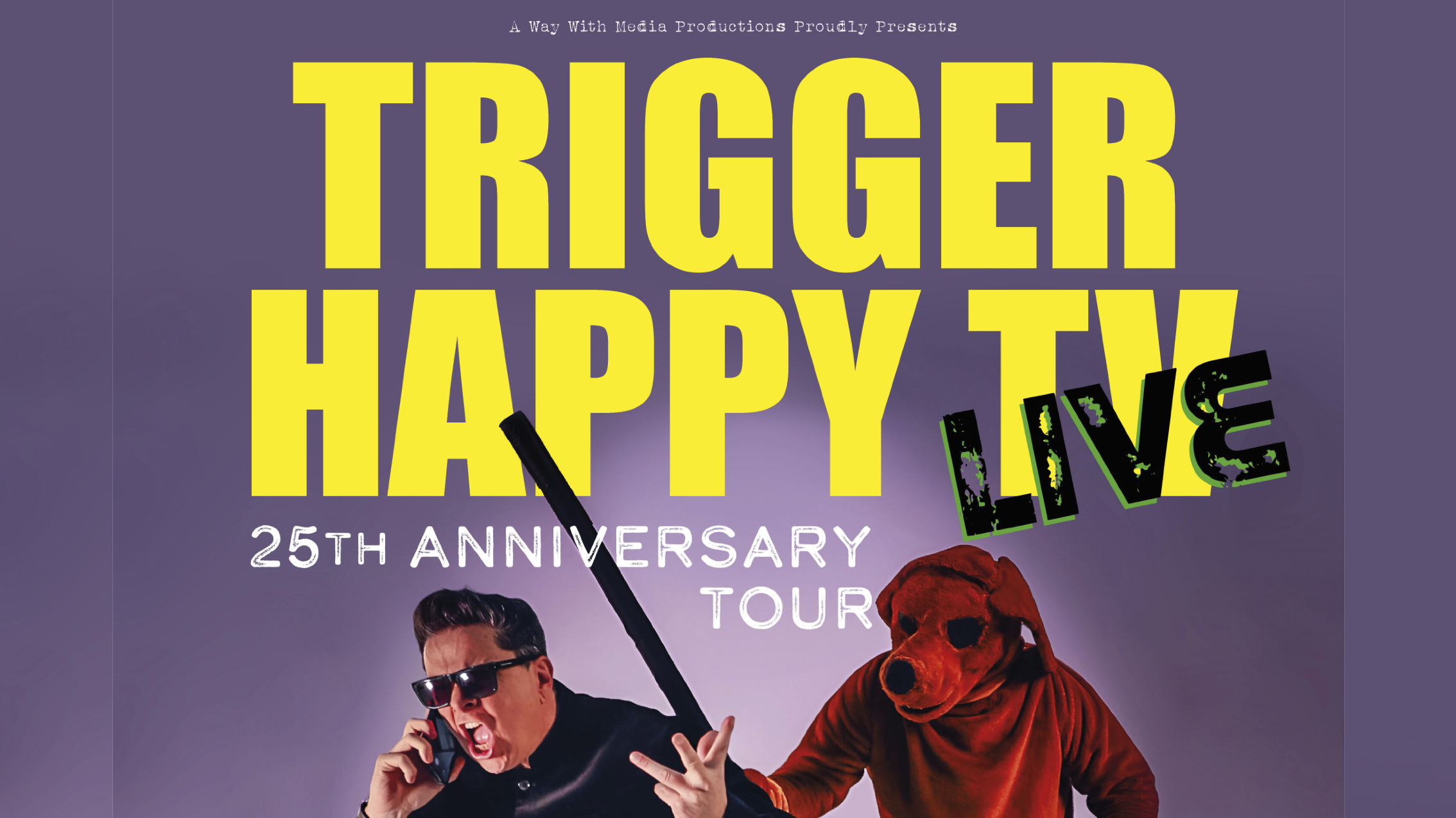 Dom Joly – Trigger Happy TV – the 25th Anniversary Tour