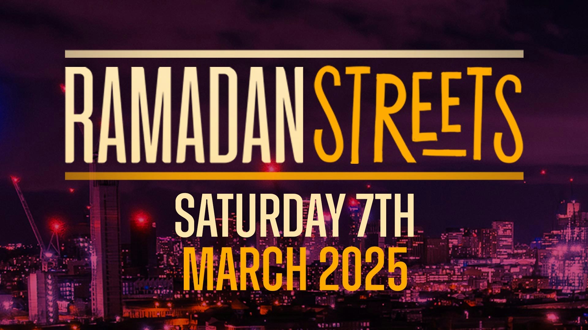 Ramadan Streets | Sat 7th March