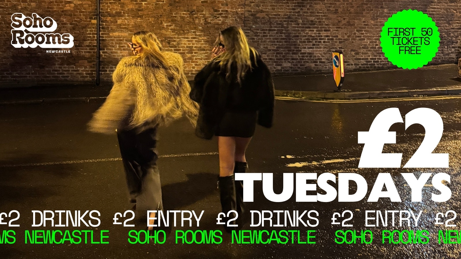 £2 Tuesday Refreshers Edition | £2 Entry £2 Drinks | Soho Rooms Newcastle
