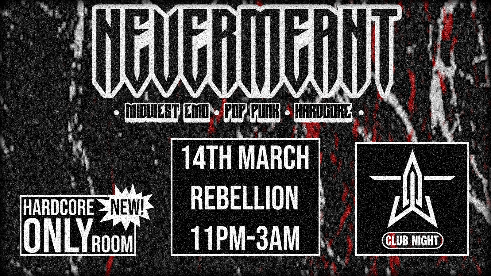 NEVER MEANT: A MIDWEST EMO, POP PUNK, HARDCORE CLUB NIGHT