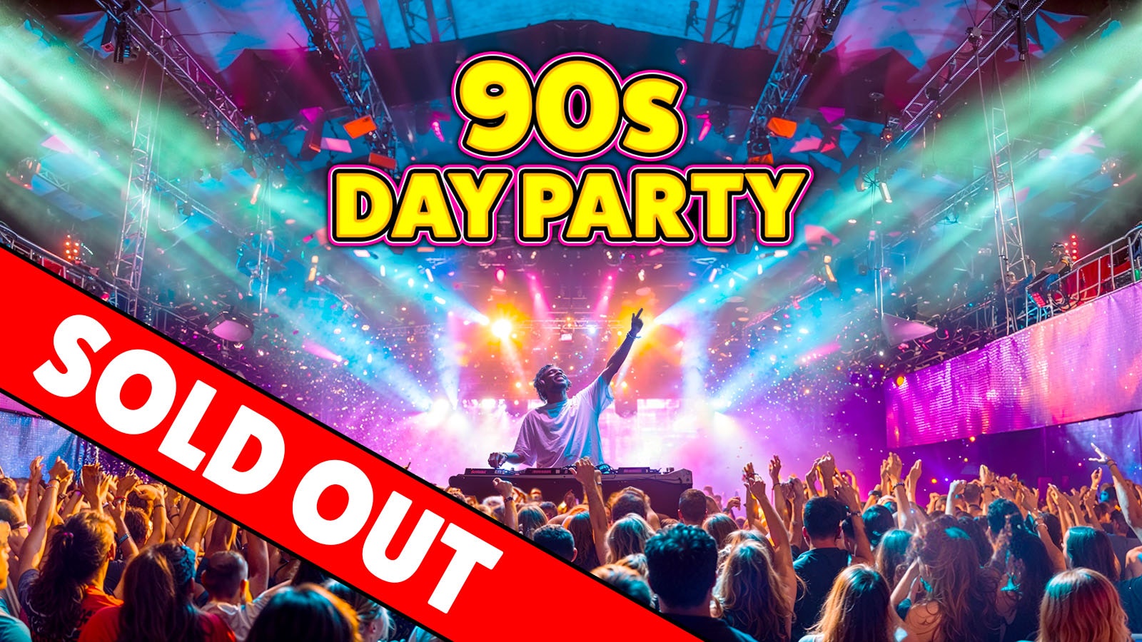90s Day Party: Glasgow 💿 SOLD OUT ❌