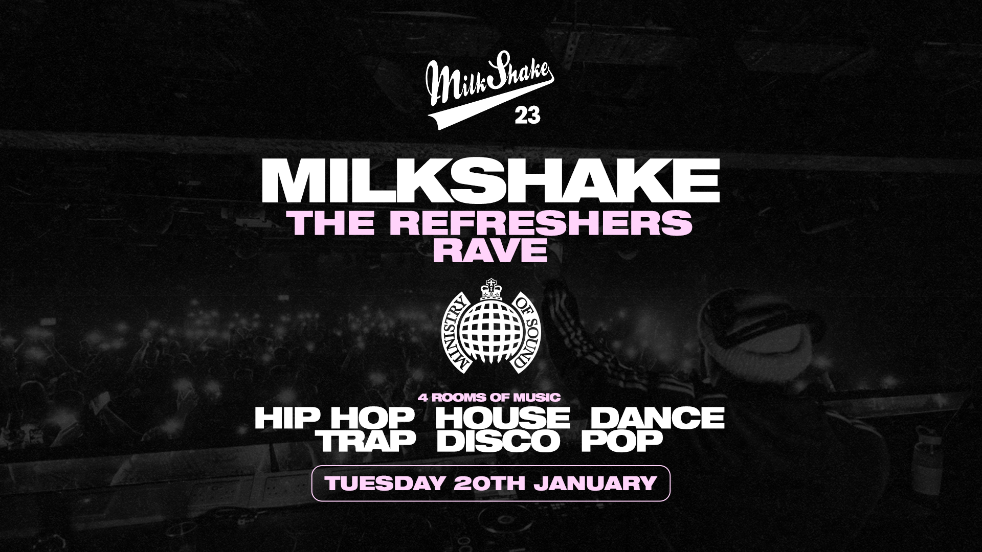 Ministry of Sound, Milkshake – Official 2026 Re-Freshers Launch 🌍