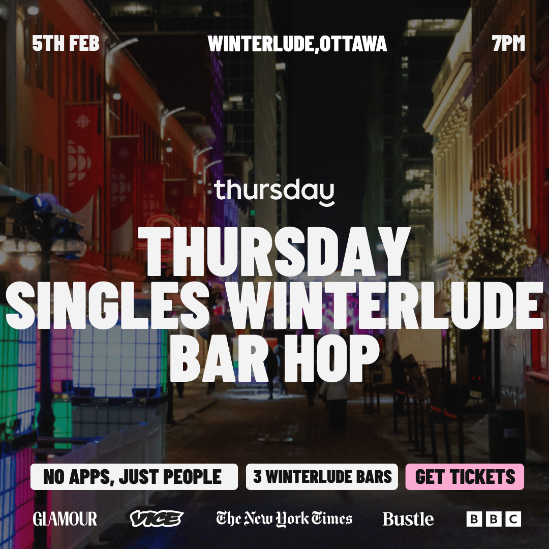 Thursday | Singles Bar Hop | Winterlude