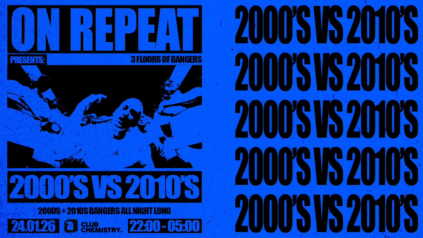 ON REPEAT ∙ 2000s vs 2010s PARTY *2 £3 TICKETS LEFT*